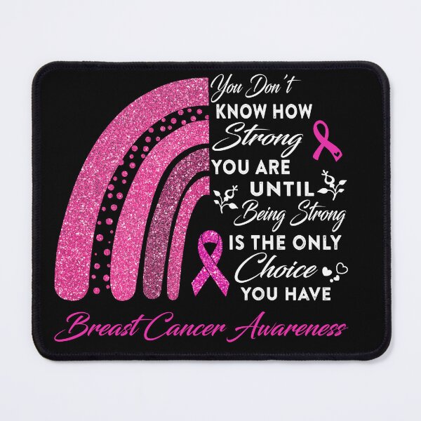Item preview, You Don't Know How Strong You Are Rainbow Breast Cancer Awareness designed and sold by Gillosina.