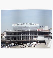 Redondo Landing on the Pier Poster