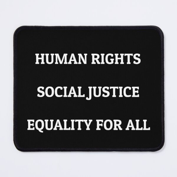 Item preview, HUMAN RIGHTS SOCIAL JUSTICE EQUALITY FOR ALL designed and sold by Inspirationmotivation.