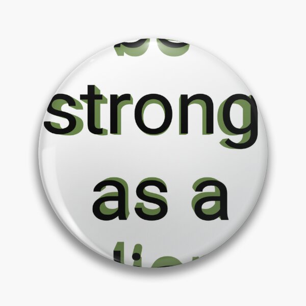 Item preview, Be strong as a lion designed and sold by earth wings.
