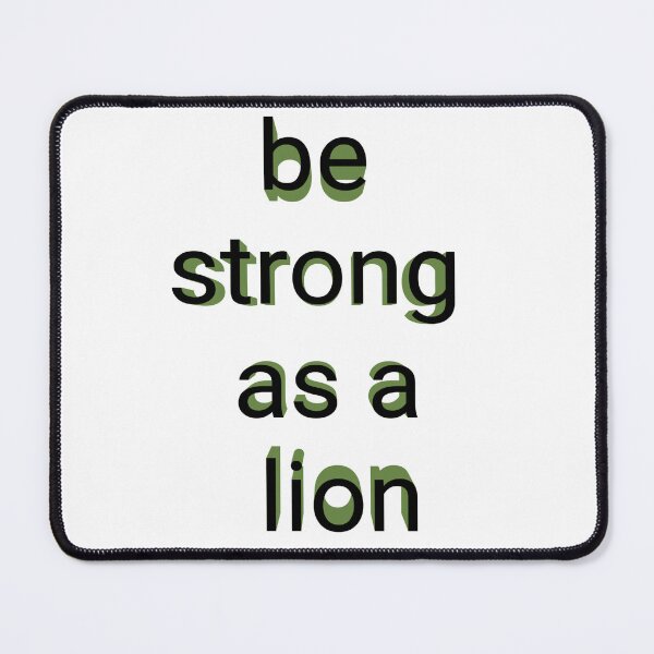 Item preview, Be strong as a lion designed and sold by earth wings.