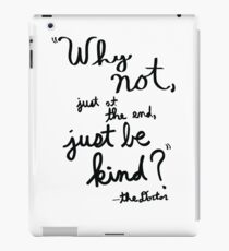 Just Be Kind (Black Print) iPad Case/Skin