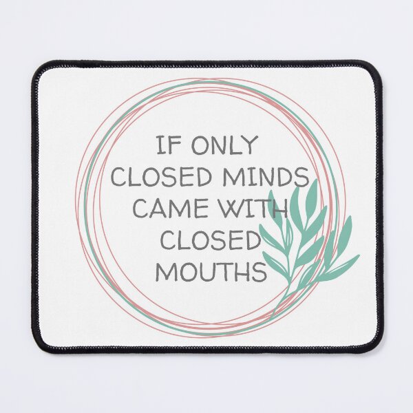 Item preview, CLOSED MINDS CLOSED MOUTHS, LEAF CIRCLE designed and sold by dogwoodandthyme.
