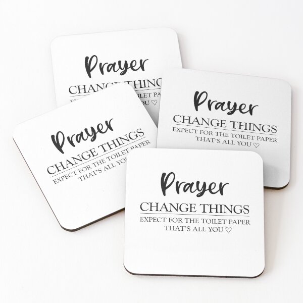 Item preview, PRAYER Changes Things, Except TOILET PAPER that's all you , funny prayer quotes  designed and sold by Every Pet  Shirts.