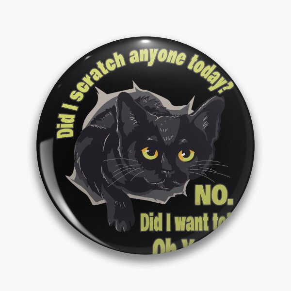 Item preview, Funny Sarcastic Cat Have I Scratched Anyone Today Black Cat Lovers Gift Idea designed and sold by Countrysmart.