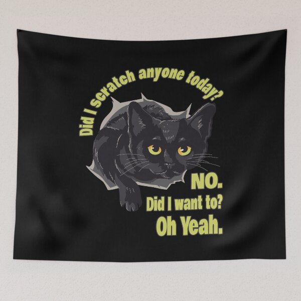 Item preview, Funny Sarcastic Cat Have I Scratched Anyone Today Black Cat Lovers Gift Idea designed and sold by Countrysmart.