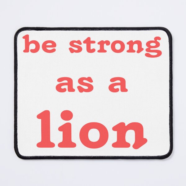 Item preview, Be strong as a lion designed and sold by earth wings.