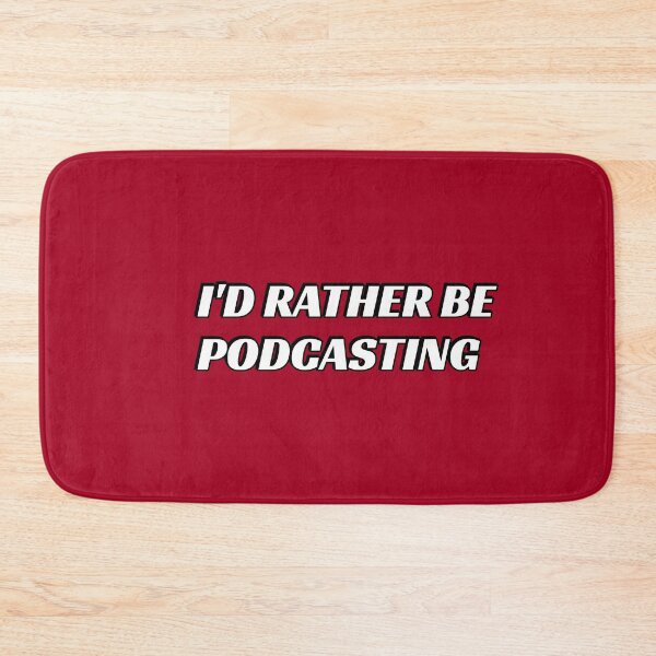Item preview,  Funny podcaster meme - Id rather be podcasting designed and sold by Inspirationmotivation.