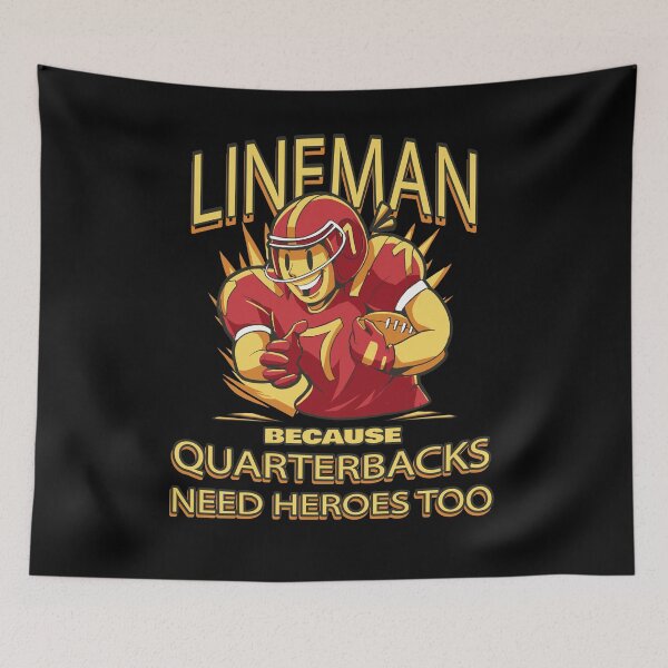 Item preview, Lineman Because Quarterbacks Need Heroes, Football Linemen, Football Fan Gift designed and sold by Countrysmart.