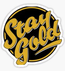 Stay Gold - Greaser, Ponyboy, The Outsiders Sticker
