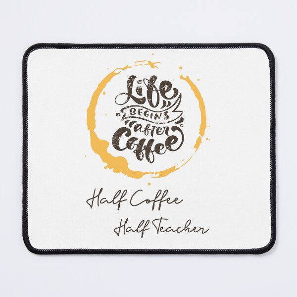 Item preview, Half Teacher Half Coffee designed and sold by UnstoppableShpy.