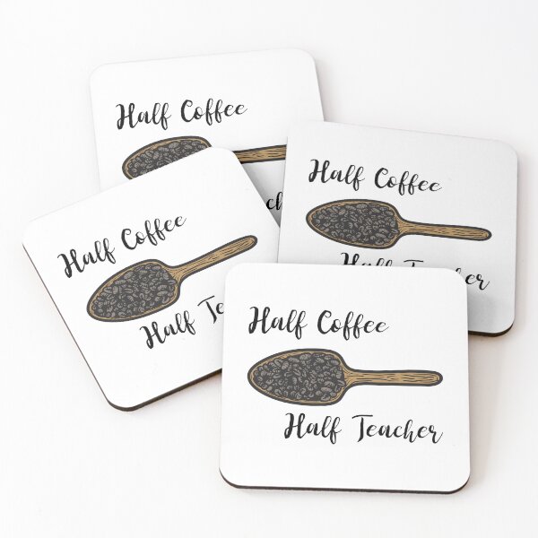 Item preview, Half Teacher Half Coffee designed and sold by UnstoppableShpy.