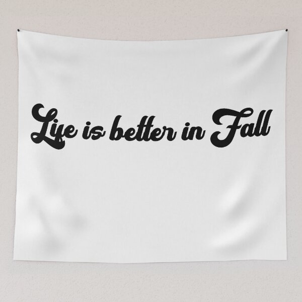 Item preview, Life is Better in Fall | Fall & Autumn designed and sold by DNC1134.
