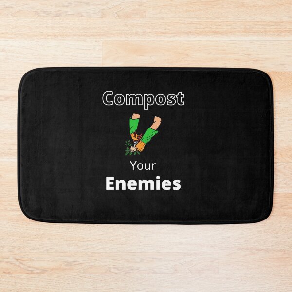 Item preview, Compost Your Enemies designed and sold by loscustom1949.
