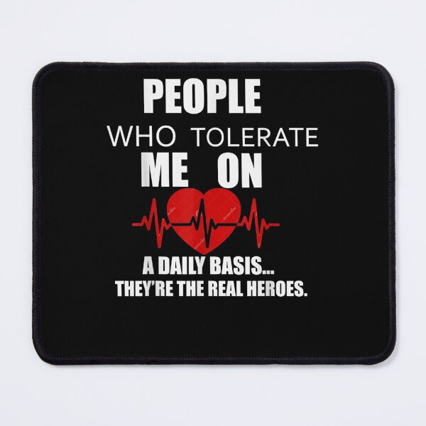 Item preview, People Who Tolerate Me On A Daily Basis Sarcastic Graphic  designed and sold by charalphe.