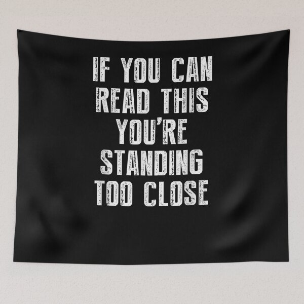 Item preview, If You Can Read This You're Standing Too Close Retro Vintage  designed and sold by charalphe.
