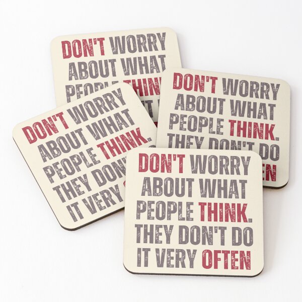 Item preview, DON'T worry about what people THINK OFTEN sarcastic grunge quote designed and sold by WordStruggle.