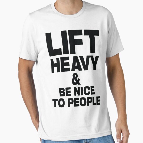 Item preview, Lift Heavy & Be Nice To People - gym slogan designed and sold by strongershirts.