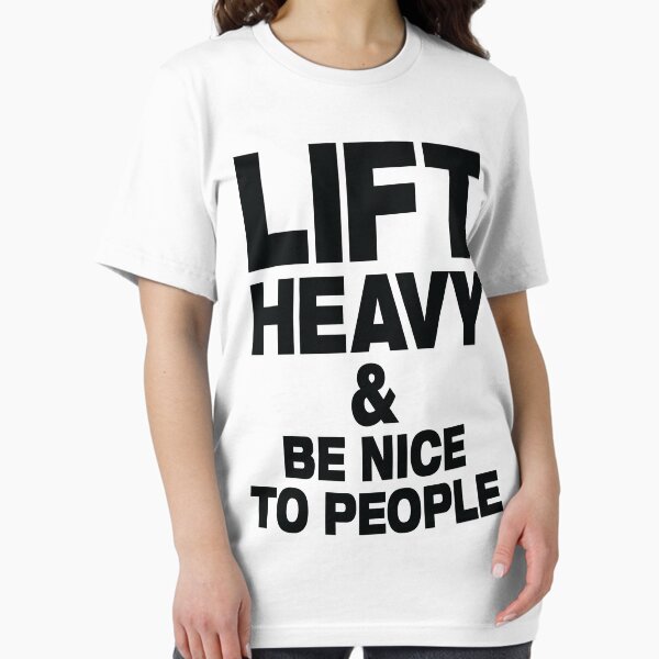 Item preview, Lift Heavy & Be Nice To People - gym slogan designed and sold by strongershirts.