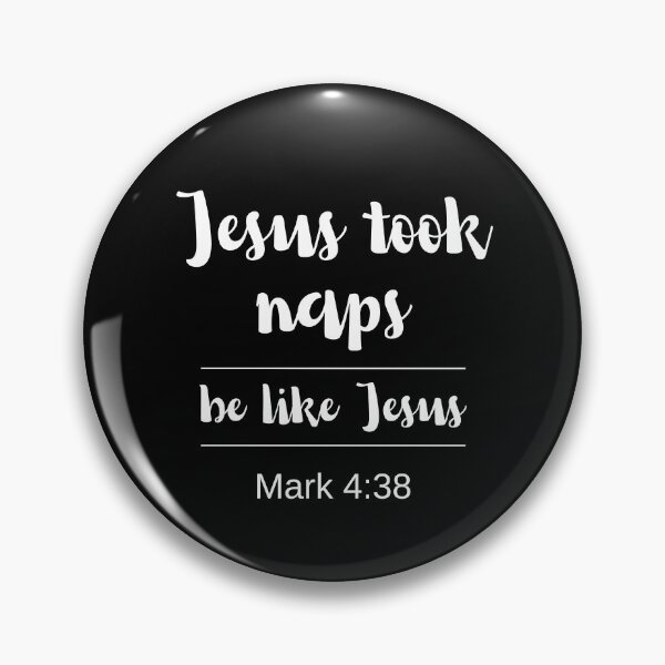 Item preview, Jesus Took Naps Be Like Jesus Mark 4:38 designed and sold by appareltolove.