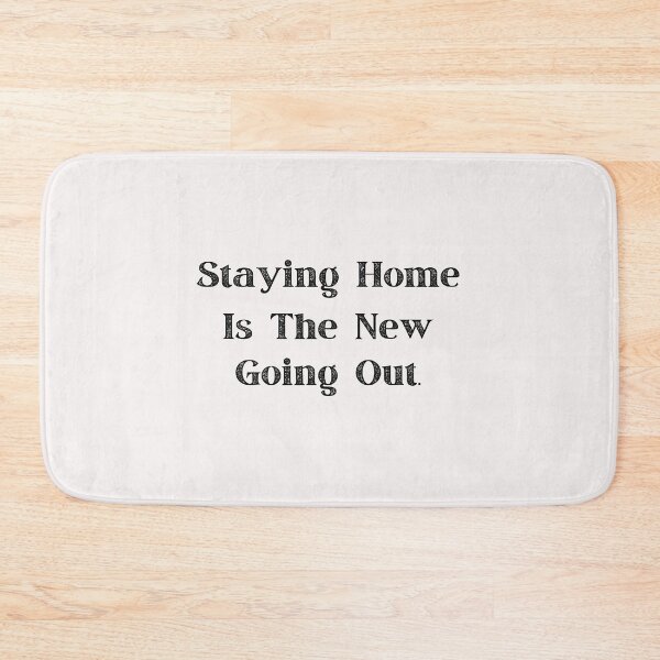 Item preview, Staying Home Is The New Going Out designed and sold by LifeLongTees ..