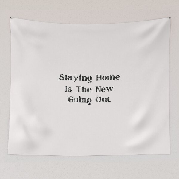 Item preview, Staying Home Is The New Going Out designed and sold by LifeLongTees ..