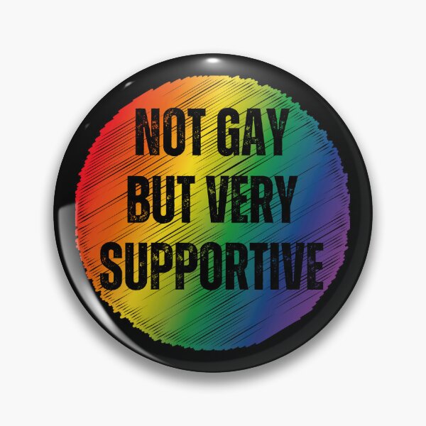 Item preview, Not Gay But Very Supportive Funny LGBT+ Ally Design designed and sold by appareltolove.