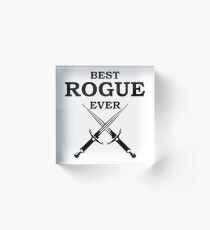 Bloque acrílico MEJOR ROGUE EVER RPG 5E Meme Class