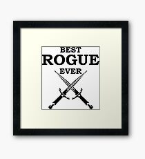 BEST ROGUE EVER RPG 5E Meme Class Framed Print
