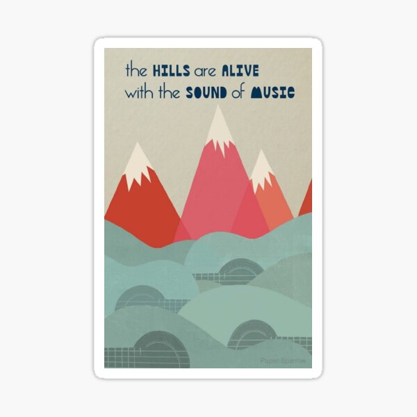 Item preview, The Sound of Music- The Hills are Alive Art  designed and sold by Anatomyofart.