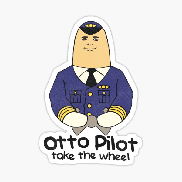 Item preview, Otto Pilot Take the Wheel designed and sold by ourkid.
