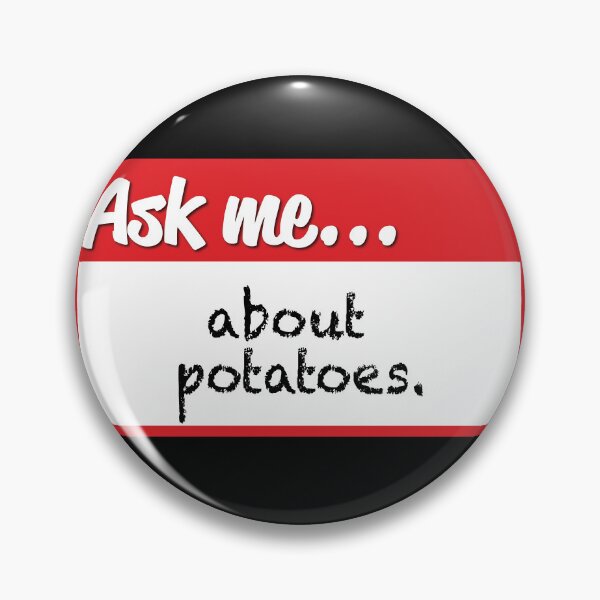 Item preview, Ask me about potatoes designed and sold by saint-shores.
