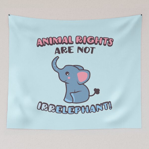 Item preview, Animal Rights Are Not Irr-Elephant!  designed and sold by mindeverykind.