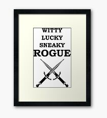 WITTY LUCKY SNEAKY ROGUE RPG Meme 5E Class Framed Print