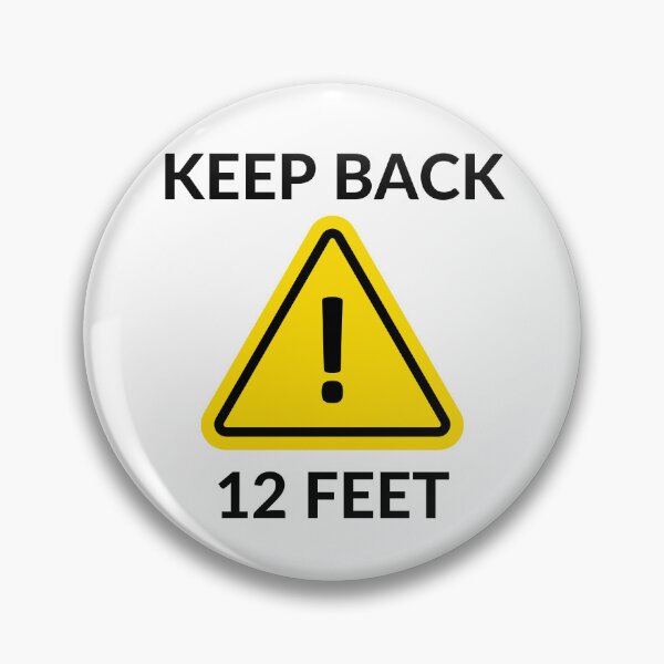 Item preview, Keep back 12 feet designed and sold by Rickido.