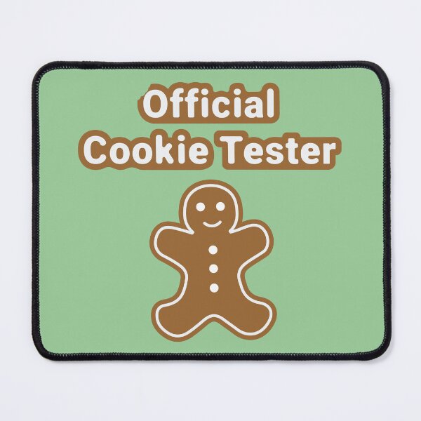 Item preview, Official Cookie Tester designed and sold by Rvgill22.