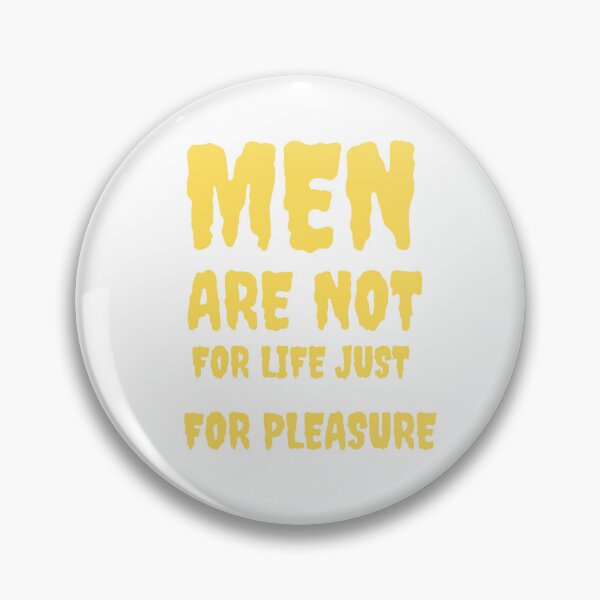 Item preview, Men are not for life just for pleasure  designed and sold by anouar-store.