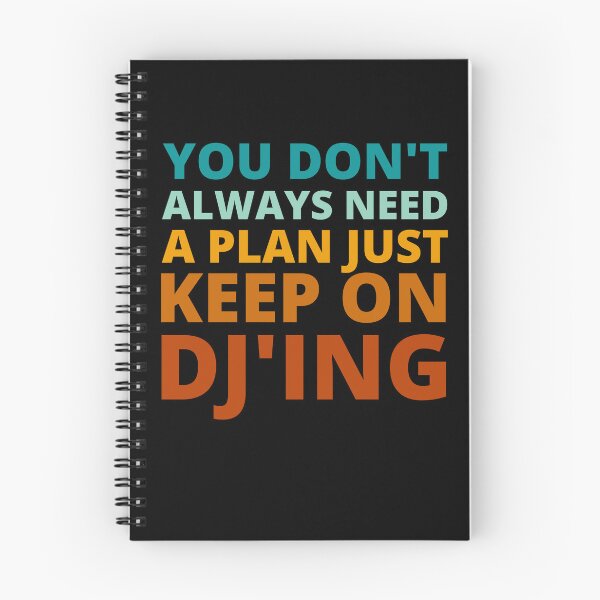 Item preview, You Don't Always Need a Plan Just Keep on Djing designed and sold by Crafty-Mornings.