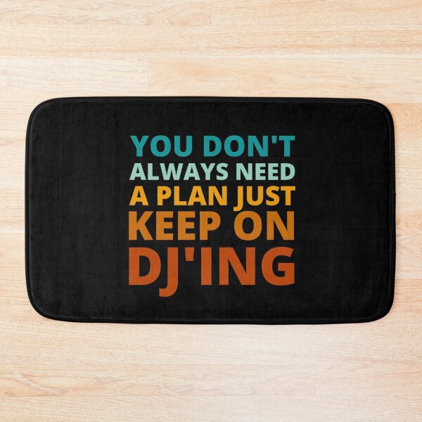 Item preview, You Don't Always Need a Plan Just Keep on Djing designed and sold by Crafty-Mornings.