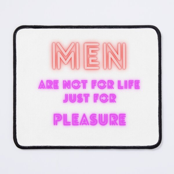 Item preview, Men are not for life just for pleasure designed and sold by anouar-store.