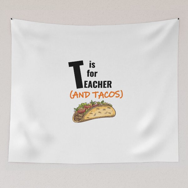 Item preview, T Is For Teacher And Tacos - Funny Teacher Quote designed and sold by ICbestshop.