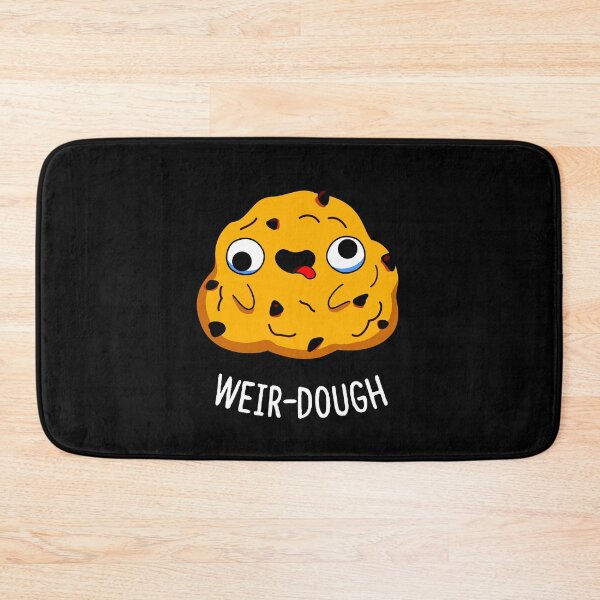 Item preview, Weir-Dough Funny Baking Dough Puns (Dark BG) designed and sold by punnybone.