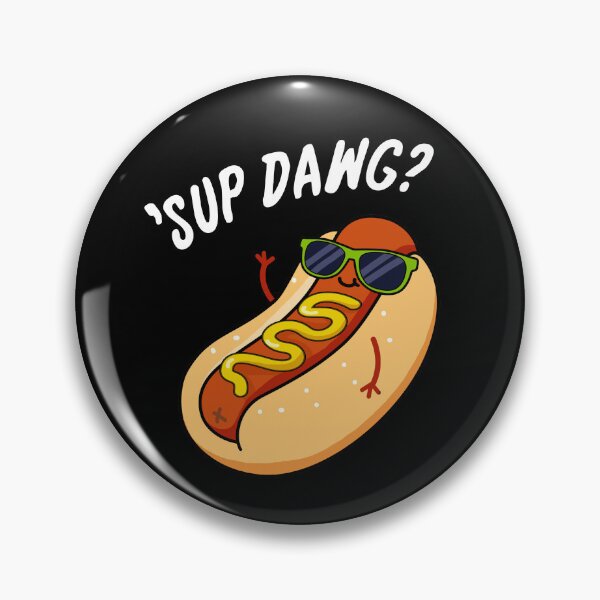 Item preview, Sup Dawg Funny Hot Dog Puns (Dark BG) designed and sold by punnybone.