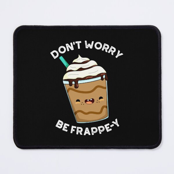 Item preview, Don't Worry Be Frappey Funny Frappuccino Puns (Dark BG) designed and sold by punnybone.