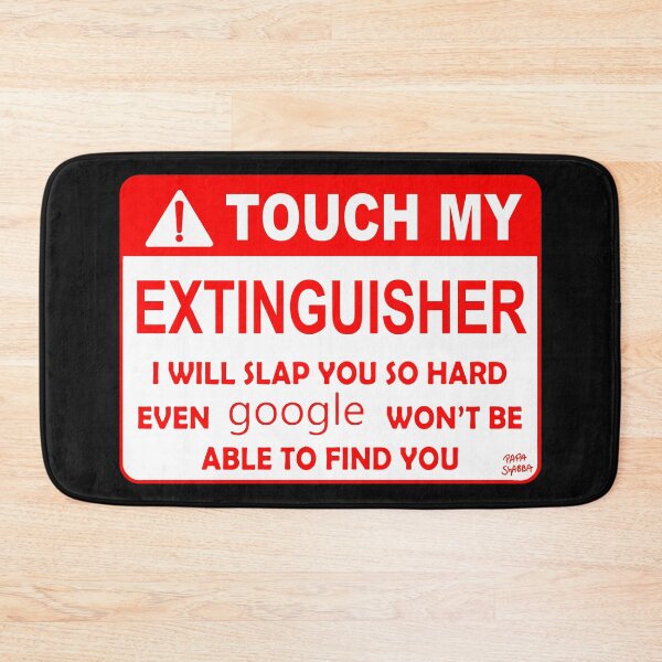 Item preview, Do Not Touch My Fire Extinguisher; designed and sold by StickerApe.