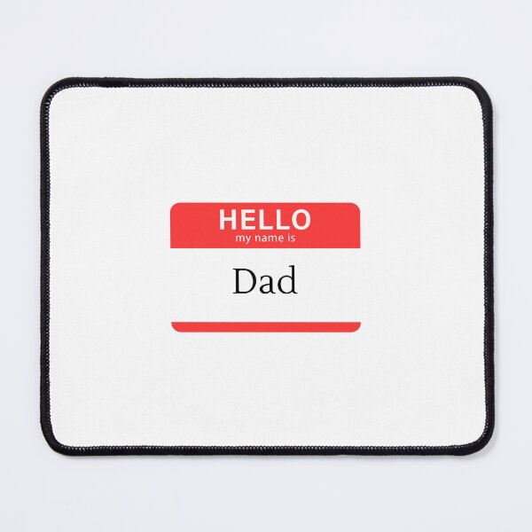 Item preview, Hi my name is Dad designed and sold by Williamdripfoe.