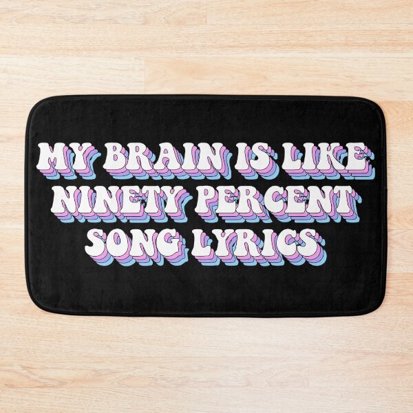 Item preview, my brain is like ninety percent song lyrics stickers, funny music stickers, laptop decals, song lyrics stickers designed and sold by TomorrowQuotes.