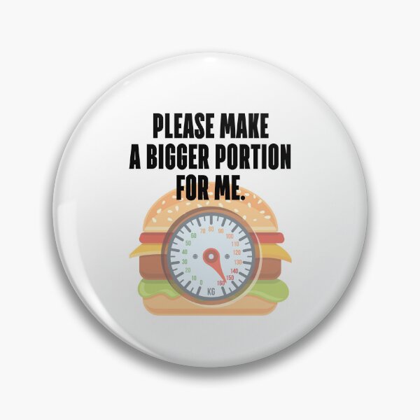 Item preview, Please make a bigger portion for me. designed and sold by 1Lio.