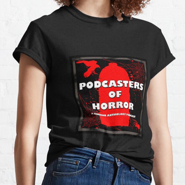 Podcasters Of Horror Logo from The Super Network Classic T-Shirt