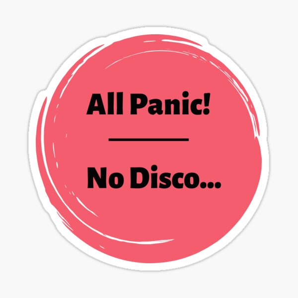 All Panic No Disco Sticker